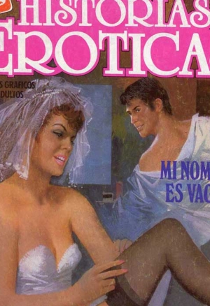 Historias Eroticas 13 : Mi nombre es Vagina
