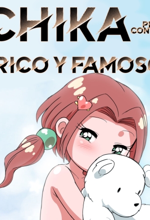 Chikas Plan to Become Rich and Famous!