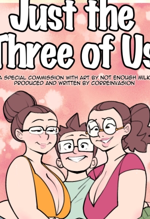 Just the three of us   Complete