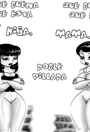 Que buena esta la hija, que buena esta la mama - Doble pillada