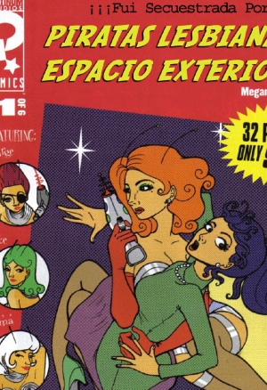 Fui Secuestrada por Piratas Lesbianas del Espacio Exterior