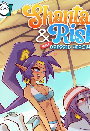Shantae & Risky - Half dressed heroines - - Complete